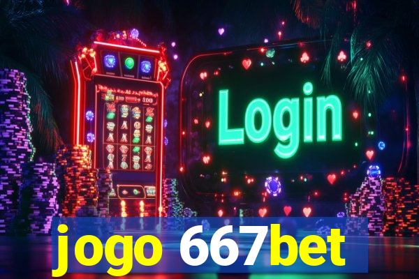 jogo 667bet